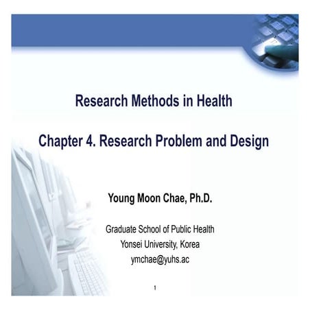 Research method ch04 research topic and design