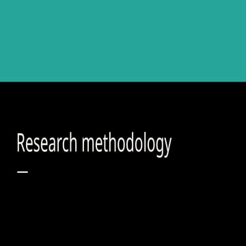Research Methods & Methodology | PPTX