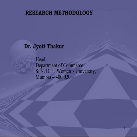 Research methodology  dr. jyoti thakur