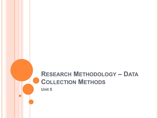 Research methodology – unit5