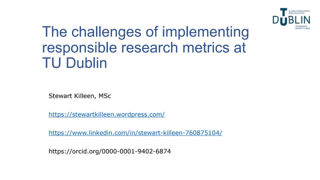 The challenges of implementing responsible research metrics at TU Dublin