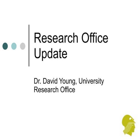 Research office update - MHT Research Conference