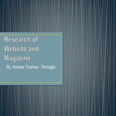 Research of website and magazine
