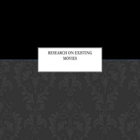 Research on existing movies