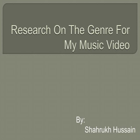 Research on the genre for my music video
