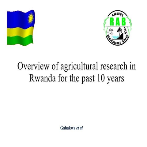 Gahakwa - Overview of agricultural research in Rwanda for the past 10 years