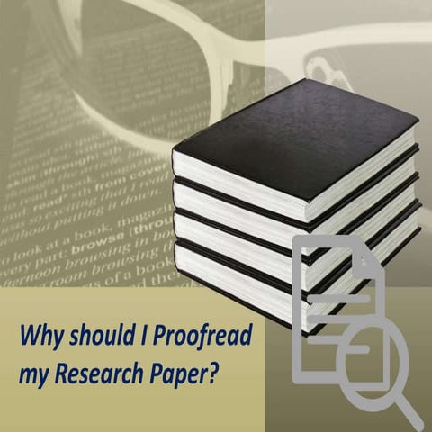 Why should I Proofread my Research Paper?