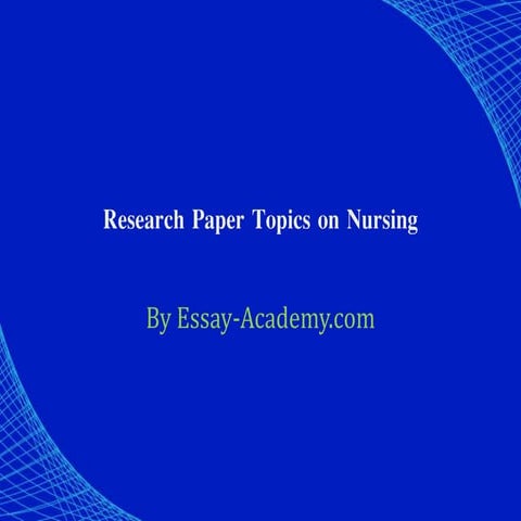 Research paper topics on nursing