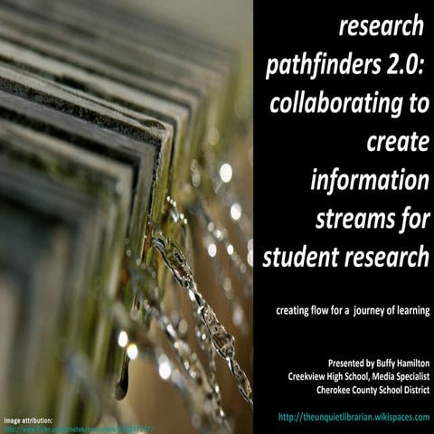 research pathfinders 2.0: collaborating to create information streams for s...