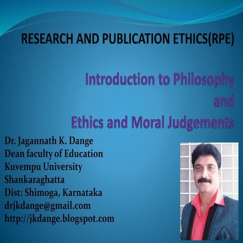 Research Philosophy, Ethics and moral Judgement