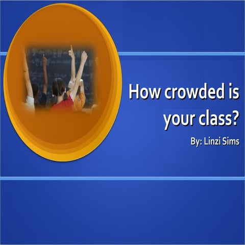 Research powerpoint - Class Size