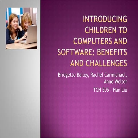 Introducing Children to Computers and Software: Benefits and Concerns