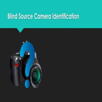 Blind Source Camera Identification 