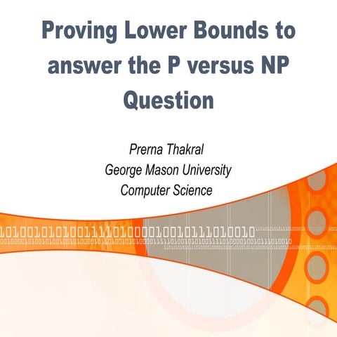 Proving Lower Bounds to answer the P versus NP Question