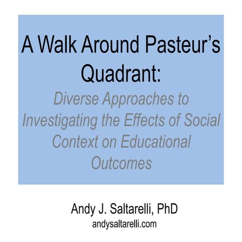 A Walk Around Pasteur's Quadrant
