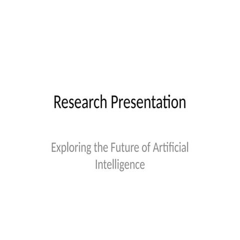 Exploring the Future of Artificial Intelligence | PPTX