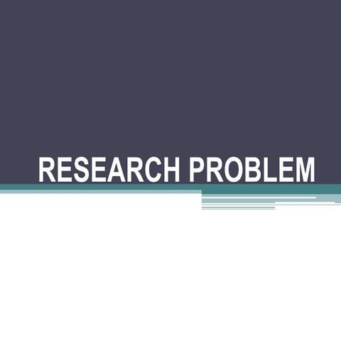A RESEARCH PROBLEM | PPTX