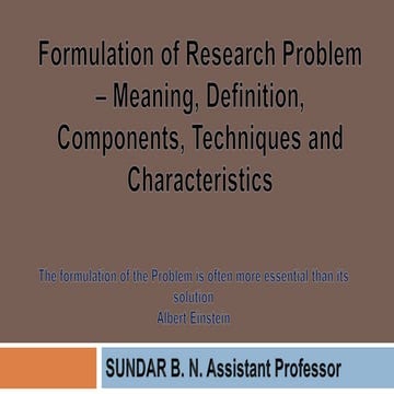 Formulation of Research Problem - Meaning, Definition, Components, Techniques...
