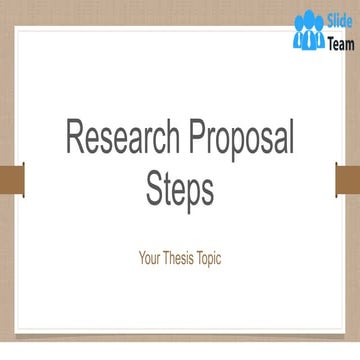 Research Proposal Steps Powerpoint Presentation Slides