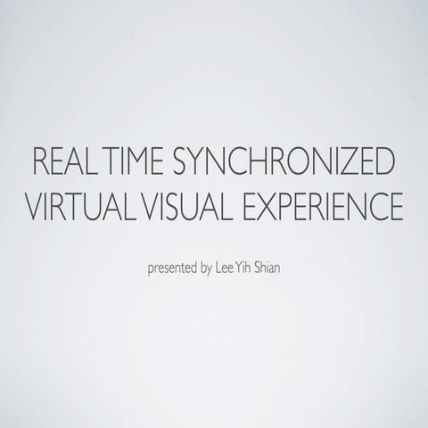Real Time Synchronized Virtual Visual Experience