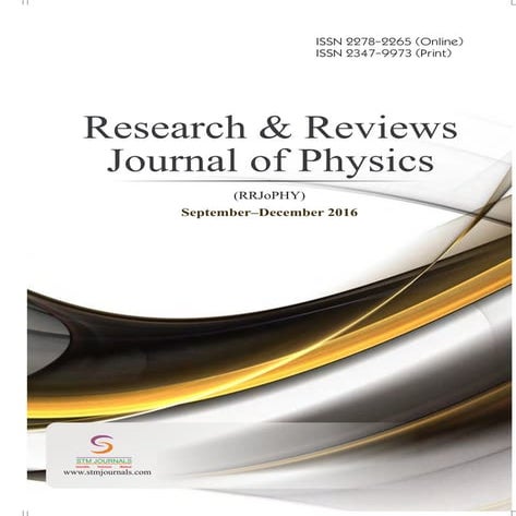 Research & Reviews: Journal of Physics vol 7 issue 3