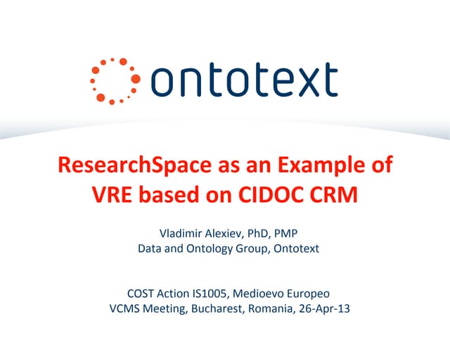 ResearchSpace- Example of a VRE Based on CIDOC CRM