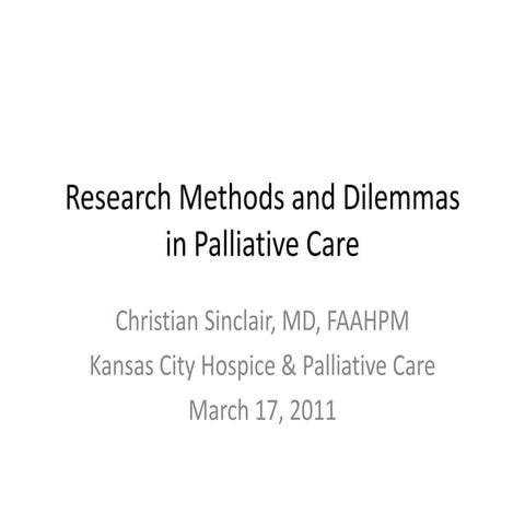Research statistics, methods and dilemmas in palliative
