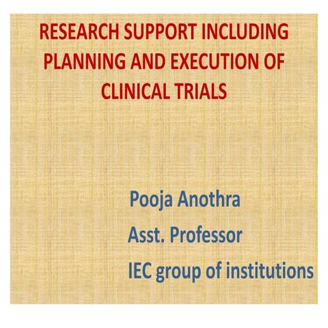 Research support including planning and excution of clinical trails