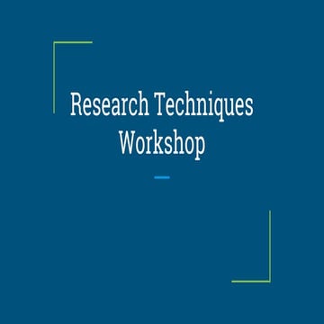Research Techniques Workshop