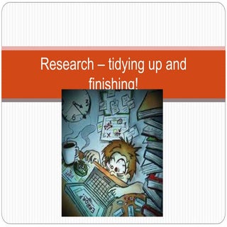 Research – tidying up and finishing!
