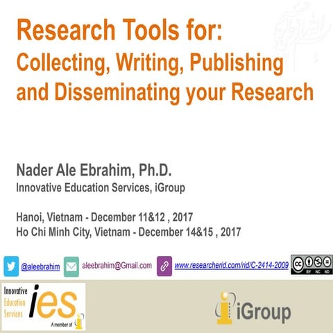 Research Tools for: Collecting, Writing, Publishing and Disseminating your Re...