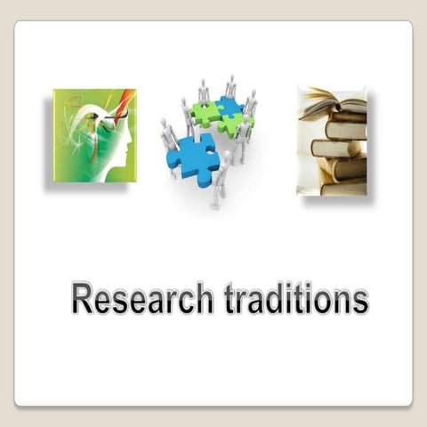 Research Traditions