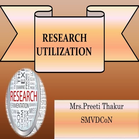 Research utilization