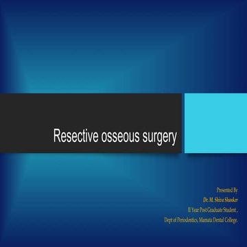 Resective osseous surgery