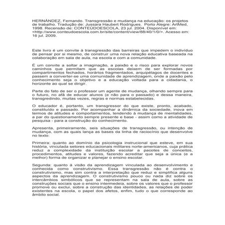 Resenha do livro transgressao e mudanca na educacao | DOC
