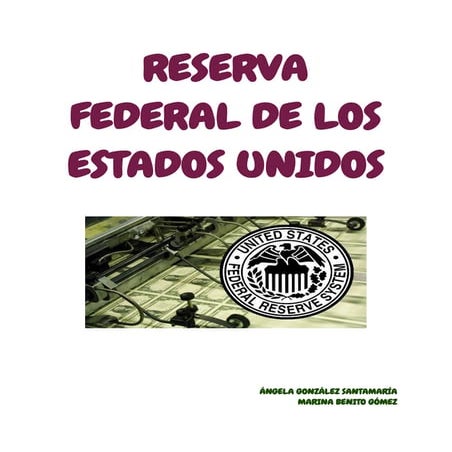 RESERVA FEDERAL DE LOS ESTADOS UNIDOS | PDF