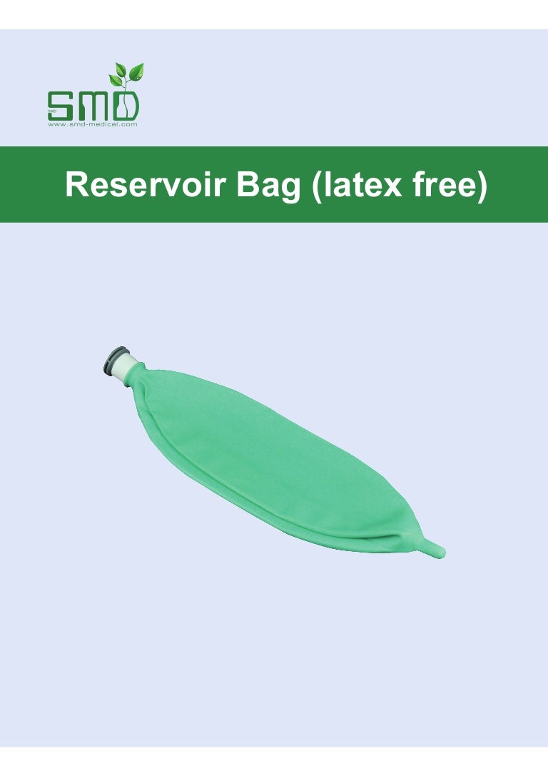 Reservoir bag latex free