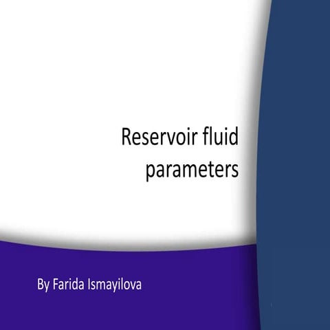 Reservoir fluid parameters