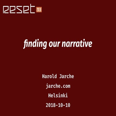 Finding our narrative, Harold Jarche