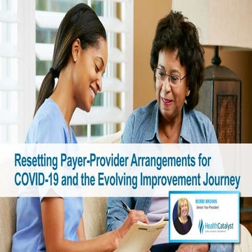 Resetting Payer-Provider Arrangements for COVID-19 and the Evolving Improveme...