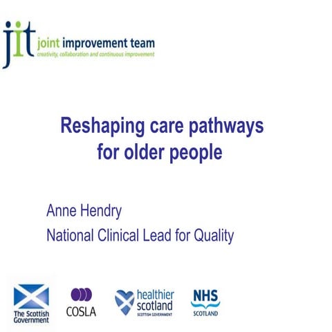 Anne Hendry: reshaping care pathways for older people