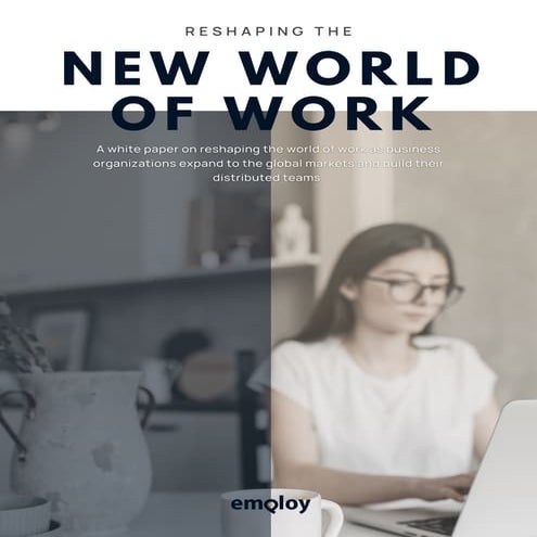 Reshaping the New World of Work