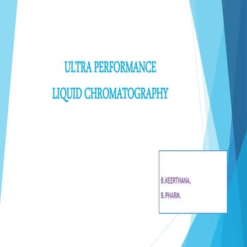 ULTRA PERFORMANCE LIQUID CHROMATOGRAPHY