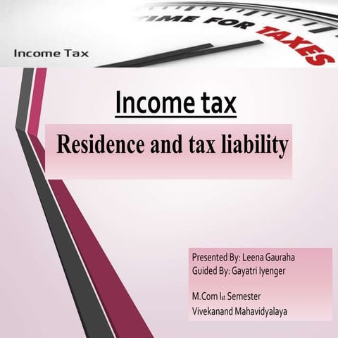Presentation on Residence and tax liability, ppt on Residence and tax liability