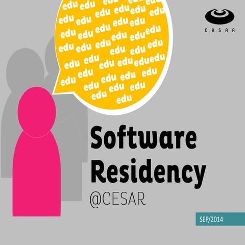 Software Residency @C.E.S.A.R