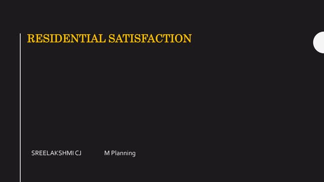Residential satisfaction
