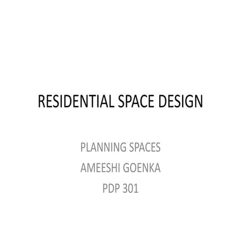 Residential space design