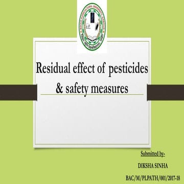Residual effect of pesticides