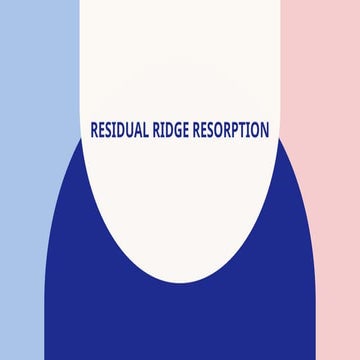 PROSTHODONTIC MANAGEMENT OF RESIDUAL RIDGE REDUCTION | PPT