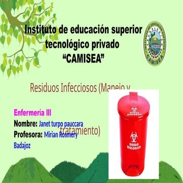 residuos solidos infecciosos manejo y tratamiento - bioseguridad janet turpo....